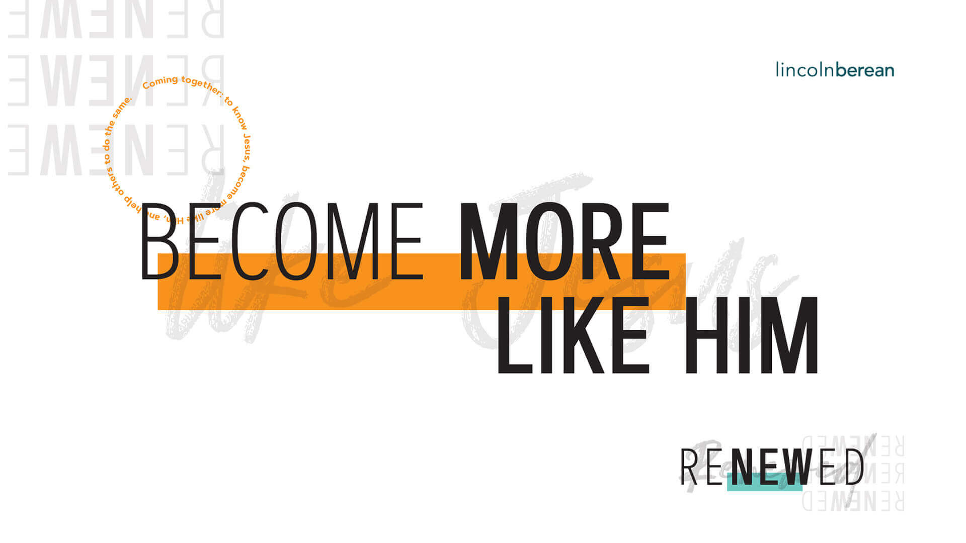 Renewed2020_Slide_LikeHim